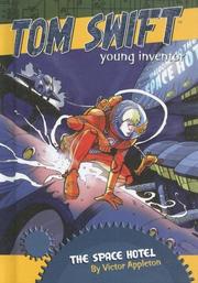 Front cover of The Space Hotel (Tom Swift, Young Inventor) by Victor Appleton