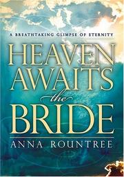 Front cover of Heaven awaits the bride by Anna Rountree