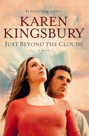 Front cover of Just Beyond the Clouds by Karen Kingsbury