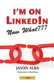 Front cover of I'm on LinkedIn -- Now What??? by Jason Alba