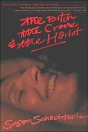 Front cover of The Bitch, the Crone, And the Harlot by Susan Schachterle
