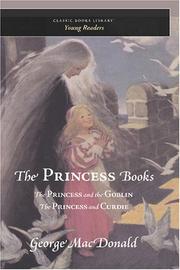 Front cover of The Princess and the Goblin, The Princess and Curdie by George MacDonald