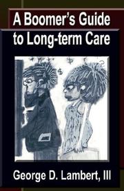 Front cover of A Boomer's Guide to Long-term Care by George, D. Lambert III
