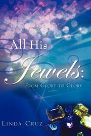 Front cover of All His Jewels by Linda Cruz