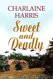 Front cover of Sweet and Deadly by Charlaine Harris