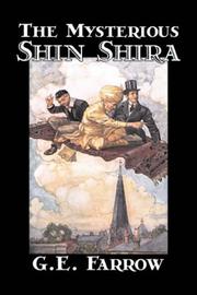 Front cover of The Mysterious Shin Shira by G., E. Farrow