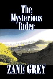 Front cover of The Mysterious Rider by Zane Grey