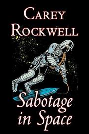 Front cover of Sabotage in Space by Carey Rockwell