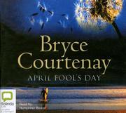 Cover of April Fool's Day by Bryce Courtenay