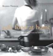Front cover of Cafe Food at Home by Rosanna Thomson