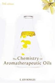 Front cover of The Chemistry of Aromatherapeutic Oils by E. Joy Bowles