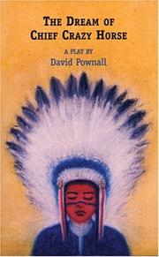 Front cover of Dream of Chief Crazy Horse by David Pownall