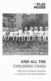 Front cover of And all the children cried by Judith Jones