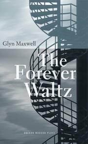 Cover of FOREVER WALTZ by GLYN MAXWELL