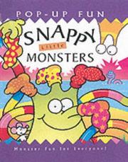 Front cover of Snappy Little Monsters by Dugald Steer