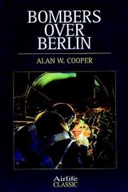 Cover of Bombers over Berlin by Alan W. Cooper