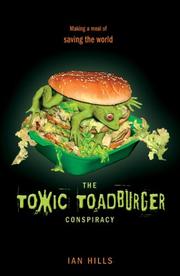 Front cover of The Toxic Toadburger Conspiracy by Ian Hills
