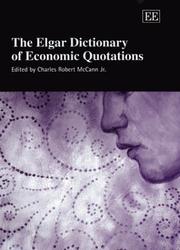Cover of ELGAR DICTIONARY OF ECONOMIC QUOTATIONS; ED. BY CHARLES ROBERT MCCANN by Charles R. McCann