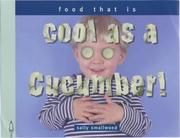 Front cover of Cool as a Cucumber (Things I Eat!) by Sally Smallwood