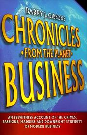 Front cover of Chronicles From the Planet Business by Barry J. Gibbons