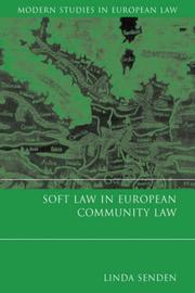 Front cover of Soft Law in European Community Law (Modern Studies in European Law) by L, Senden