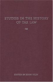 Front cover of Studies in the history of tax law by Tax Law History Conference (1st 2002 Lucy Cavendish College)
