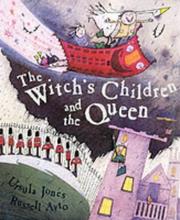 Front cover of The Witch's Children and the Queen by Ursula Jones