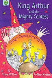 Front cover of King Arthur and the Mighty Contest (Crazy Camelot) by Tony Mitton