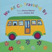 Front cover of We all go traveling by by Sheena Roberts