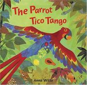 Cover of The parrot Tico Tango by Anna Witte