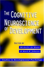 Front cover of The cognitive neuroscience of development by Michelle De Haan
