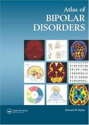 Front cover of Atlas of bipolar disorders by Edward H. Taylor