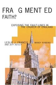 Front cover of FRAGMENTED FAITH?: EXPOSING THE FAULT-LINES IN THE CHURCH OF ENGLAND by LESLIE J. FRANCIS