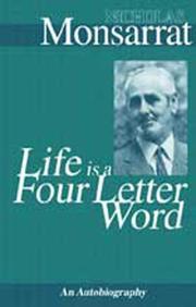 Cover of Life is a four-letter word by Nicholas Monsarrat