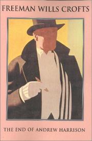Front cover of The End of Andrew Harrison by Freeman Wills Crofts