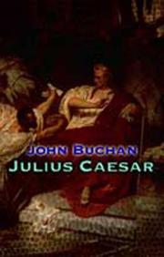 Cover of Julius Caesar by John Buchan