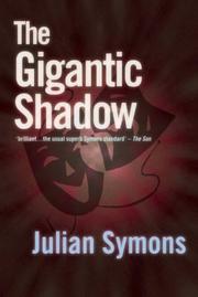 Cover of The Gigantic Shadow by Julian Symons