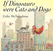 Front cover of If dinosaurs were cats and dogs by Colin McNaughton