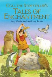 Front cover of Coll the Storyteller's Tales of Enchantment by Lucy Coats