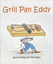 Cover of Grill Pan Eddy by Jeanne Willis