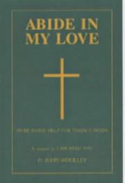 Front cover of Abide in My Love (Adult Edition) by John A. Woolley