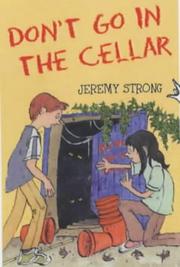 Front cover of Don't Go in the Cellar by Jeremy Strong