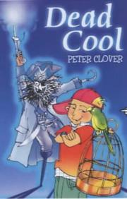 Cover of Dead cool by Peter Clover