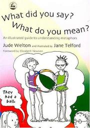 Cover of What Did You Say? What Do You Mean? by Jude Welton