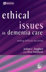 Front cover of Ethical issues in dementia care by Julian C. Hughes
