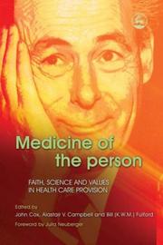 Front cover of MEDICINE OF THE PERSON: FAITH, SCIENCE AND VALUES IN HEALTH CARE PROVISION; ED. BY JOHN COX by Bill Fulford