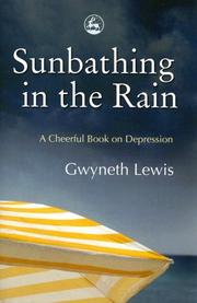 Cover of Sunbathing in the Rain by Gwyneth Lewis