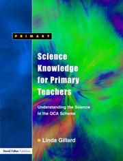 Cover of Science Knowledge for Primary Teachers  Understanding the Science in the QCA Scheme by Linda Gillard