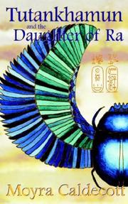 Front cover of Tutankhamun and the Daughter of Ra by Moyra Caldecott