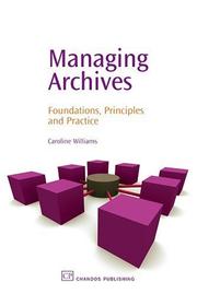 Cover of Managing archives by Caroline M. Williams